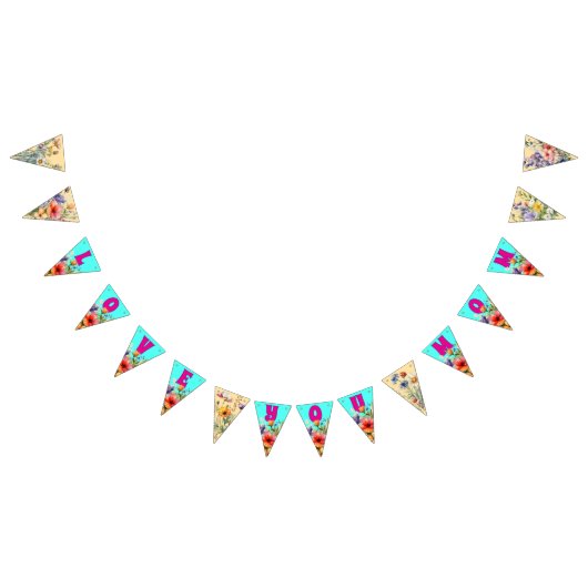 Bannière À Fanions Les fleurs sauvages t'aiment maman (Tout)