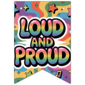 Bannière À Fanions LOUD AND PROUD | LGBTQ+ Pride Ally (Premier drapeau)
