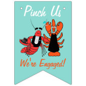 Bannière À Fanions Pinch Me Nous sommes engagés Crawfish Boil Shower  (Premier drapeau)