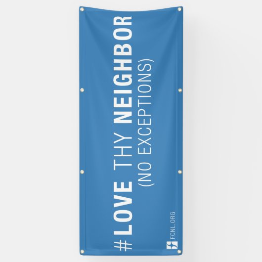Bannière de #LoveThyNeighbor (Vertical)