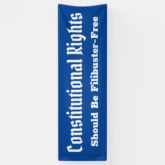 Bannière libre de Filibuster pour les droits const (Vertical)