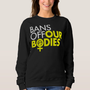 Bans van ons lichaam Vrouwen Power Fist 1 Trui