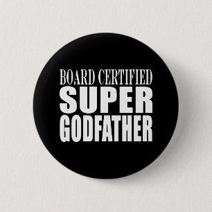 Baptisme partijen : Board Certified Super Godfathe Ronde Button 5,7 Cm