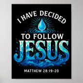 Baptized I Have Decided To Follow Jesus Baptism Poster (Voorkant)