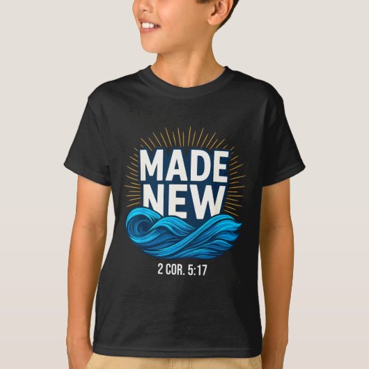 Baptized Made New Baptism  T-shirt (Voorkant)