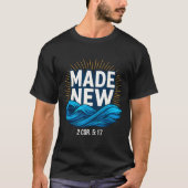 Baptized Made New Baptism  T-shirt (Voorkant)