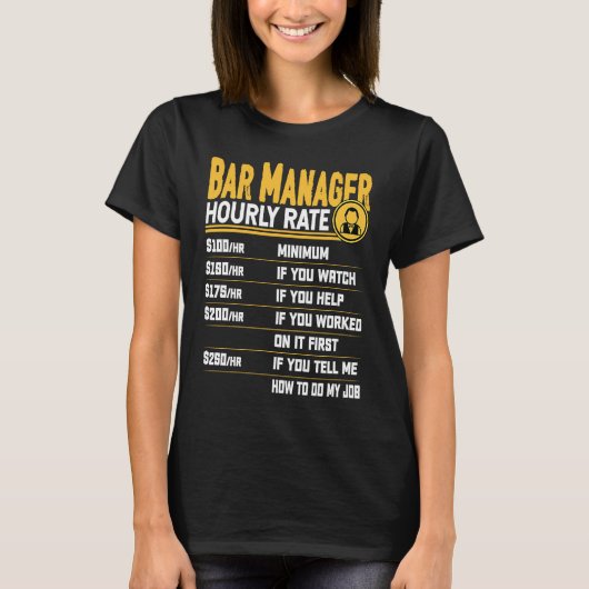 Bar Manager Hourly Rate Bar Manager Director T-shirt (Voorkant)