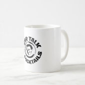 Bar Talk & Cocktails Café Mug (Devant droit)