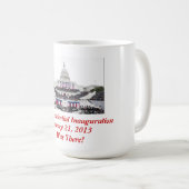 Barack Obama 2ème Inauguration "J'étais là" - Mug (Devant droit)