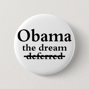 Barack Obama: De droom, niet uitgesteld Ronde Button 5,7 Cm