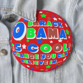 BARACK OBAMA FUN KINDER PIN RONDE BUTTON 6,0 CM (In situ)