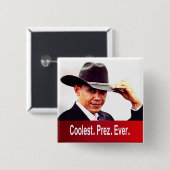 Barack Obama - het koelste. President. Ooit. Vierkante Button 5,1 Cm (Voorkant /achterkant)