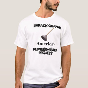 Barack Obama: Het Plunger-Klaar Project van Amerik T-shirt
