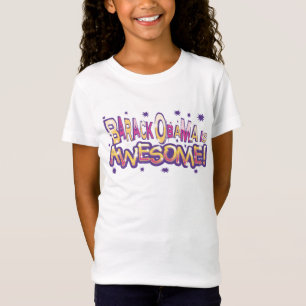 Barack Obama is een Geweldige T-shirt voor meisjes