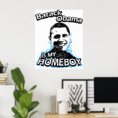 Barack Obama is mijn huisjongen Poster (Thuiskantoor)