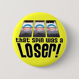 Barack Obama - Loser! Ronde Button 5,7 Cm