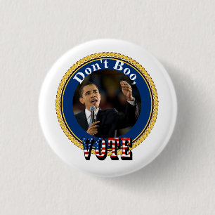 Barack Obama...Niet Boo, STEMMING Ronde Button 3,2 Cm
