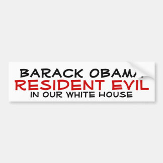 Barack Obama, Resident Evil, in ons Witte Huis Bumpersticker