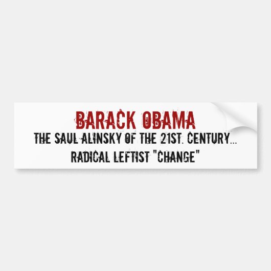 Barack Obama, The Saul Alinsky van de 21ste. Cen.. Bumpersticker (Voorkant)