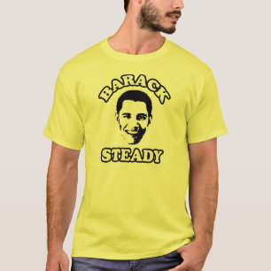 Barack Steady T-shirt