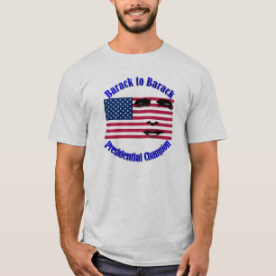 Barack to Barack Presidential Champion T-shirt
