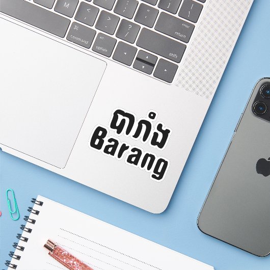 Barang ♦ Buitenlanders in Khmer Language Script ♦ Sticker (Laptop met iPhone)