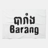 Barang ♦ Buitenlanders in Khmer Language Script ♦ Theedoek (Horizontaal)