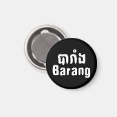 Barang ♦ Vreemdeling in Khmer schrift ♦ Magneet (Voorkant / Achterkant)