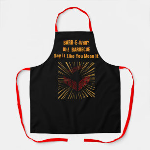 Barb-E- Wie? Oh! Plezier met barbecuegrillen Schort