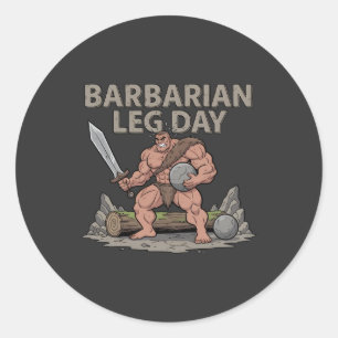 Barbaarse Been Dag - Grappige Gym Workout Ronde Sticker