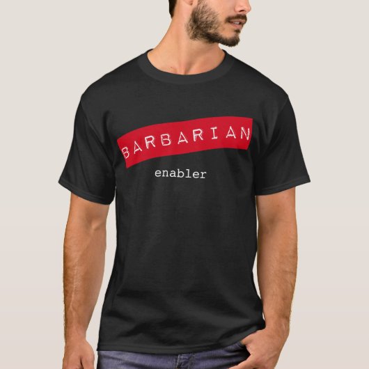 Barbarian Enabler T-Shirt (Voorkant)