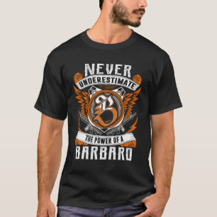 BARBARO - Onderschat nooit gepersonaliseerd T-shirt