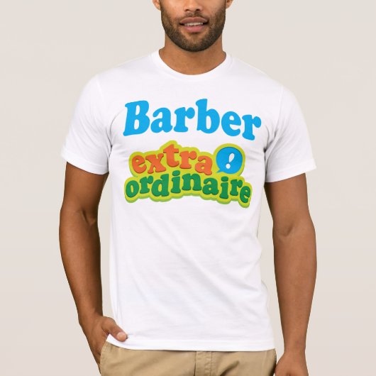 Barber Extraordinaire Gift Idee T-shirt (Voorkant)