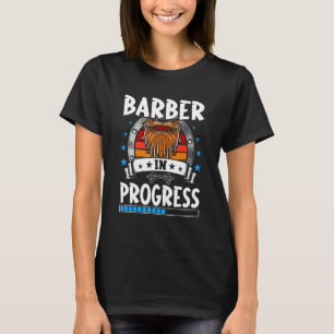 Barber in Progress Trainee Student T-shirt