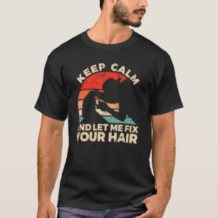 Barber Quote voor een Sarcastische hairdresser 7 T-shirt