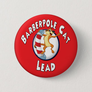 Barberpole Cat Badge - Lood Ronde Button 5,7 Cm