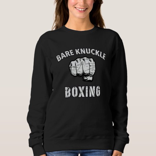 Bare Knuckle Boxing Boxer Fist Fighting Combat Spo Trui (Voorkant)