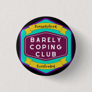 Barely Coping Club. Ronde Button 3,2 Cm