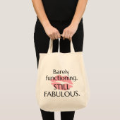 Barely Functioning Still Fabulous Sassy Quote Pink Tote Bag (Voorkant (product))