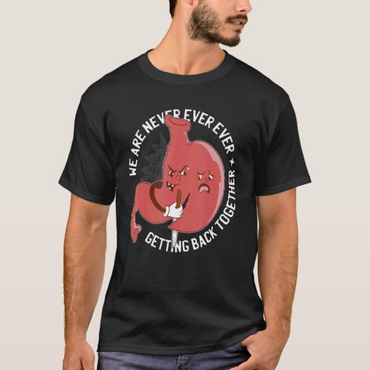 Bariatric Surgery Sleeve Never Getting Back Togeth T-shirt (Voorkant)