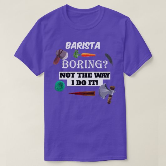 barista Boring T-shirt (Design voorkant)
