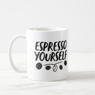 Barista Humor "Espresso Yourself" Pun Quote Mok