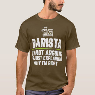 Barista Ix27m die Ix27m niet enkel verklaart waaro T-shirt