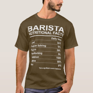 Barista Nutritional Facts T-shirt