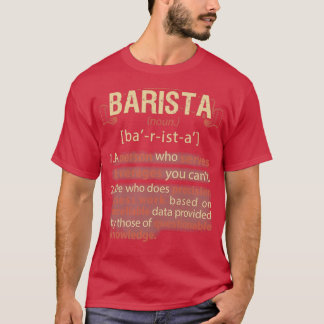 Barista Real American Definition T-shirt