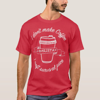 Barista Survival Juice T-shirt