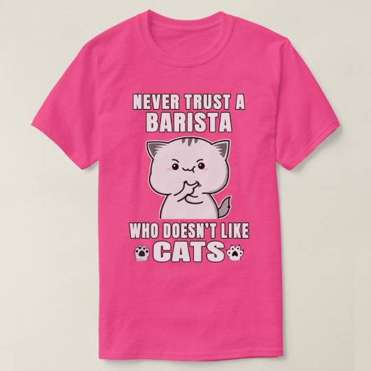 Barista vertrouwt nooit iemand die Doesnx27t als C T-shirt (Design voorkant)