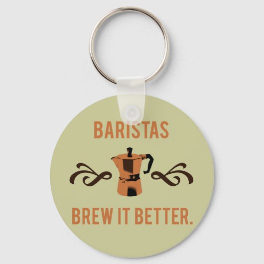 Baristas Brew het beter Sleutelhanger (Voorkant)