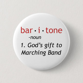 Baritone Definition Funny Marching Band Ronde Button 5,7 Cm