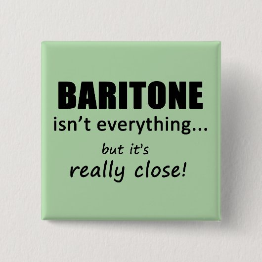Baritone is niet alles vierkante button 5,1 cm (Voorkant)